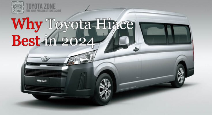 why toyota hiace best 2024